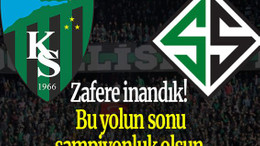Zafere inandık! Bu yolun sonu şampiyonluk olsun